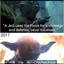 Attack The Knowledge Yoda Memes Starwars Star Wars Humor Star Wars Jokes Star Wars Memes