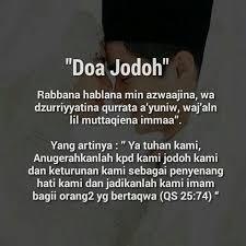 Jika doa kamu untuk mendapatkan jodoh yang sholehah belum dikabulkan allah, jangan putus asa. Ya Allah Semoga Diberikan Jodoh Yg Baik Dan Sholeh Kata Kata Indah Kutipan Agama Kata Kata Motivasi