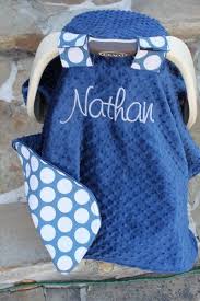 Baby Car Seat Cover Boy Or Girl Fabric And Minky You Design Not Instructions But I Could Probably Guess Can Als Baby Car Seats Cool Baby Stuff Baby Time
