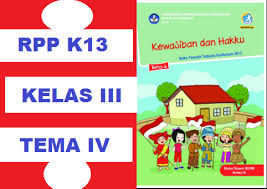 Rpp K13 Kelas 3 Tema 4 Kewajiban Dan Hakku Revisi Terbaru Info Pendidikan Terbaru