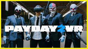 Payday 2 Vr Review Steam Vr Valve Index Htc Vive Oculus Rift Youtube