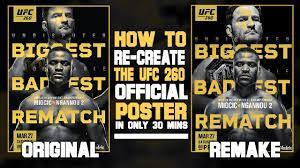 Ufc 260 takes place saturday, march 27, 2021 with 10 fights at ufc apex in las vegas, nevada. How To Re Create The Ufc 260 Poster In 30 Mins Sports Design Youtube