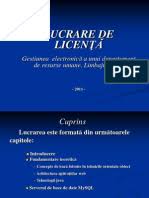 Licenta este lucrarea finala ce trebuie prezentata de un student la incheierea primului ciclu de studii universitare. Model Prezentare Lucrare Licenta
