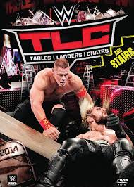 Wwe Tlc Tables Ladder Chairs 2014 Tlc Wwe Wwe Tables
