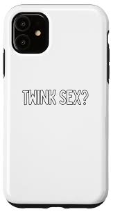 Amazon.com: iPhone 11 Twink Sex? - gift for gay men Case : Cell Phones &  Accessories