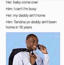 And He Ain T Paying Tanisha S Child Support Meme By I Whip Niggers Memedroid