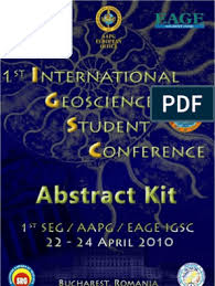 Urmare a investigației efectuate de reprezentanții autorității informatii privind programul de generare a fisierelor si modalitatea de transmitere a. 1st International Geosciences Student Conferince 2010 Abstract Kit Porosity Fault Geology