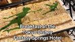 The breakfast buffet at the Tokyo Disney Fantasy Springs ...