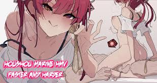 Fast and Hard | Houshou Marine HMV