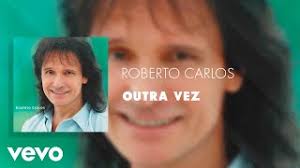 04:50 um pouquinho de uma grande história de amor do nosso rei roberto carlos com a atriz myrian rios. Outra Vez Descarga Gratuita De Mp3 Outra Vez A 320kbps