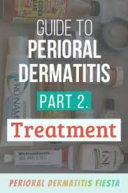 Guide To Perioral Dermatitis Part 2 Treatments Pod Fiesta Perioral Dermatitis Perioral Dermatitis Treatment Perioral Dermatitis Cure
