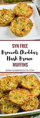 Slimming Eats Broccoli Cheddar Hash Brown Muffins Gluten Free Vegetarian Slimming Worl World Recipes Slimming World Recipes Slimming World Recipes Syn Free