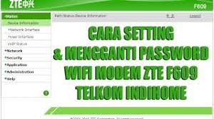 Karena alasan untuk mengamankan modem indihome, terkadang ketika kita mengganti default password admin modem zte f609 atau password admin berubah sendiri. Cara Setting Dan Mengganti Password Modem Zte F609 Telkom Indihome Terbaru 2018 Youtube