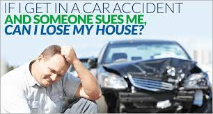 So, say you're being sued in a car accident. If I Get In A Car Accident And Someone Sues Me Can I Lose My House Otterstedt