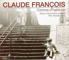 Elle est sortie en décembre 1977 sur l'album magnolias for. Claude Francois Comme D Habitude Cd Ebay