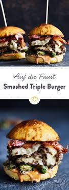 Smashed Triple Burger Rezept Ideen Furs Essen Burger Ideen Essen Und Trinken
