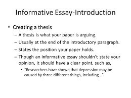 This thesis does not take a stand or make a claim that needs to be proved. Informative Essay An Introduction Ppt Video Online Download