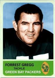 Forrest Gregg R.I.P.