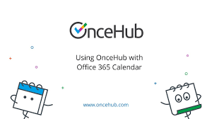 Introduction To Office 365 Calendar Connection Oncehub