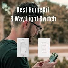 Best Homekit 3 Way Light Switch Onehoursmarthome Com