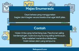 15 Contoh Majas Enumerasio Dan Pengertiannya Nekopencil Pendidikan Perasaan Suara