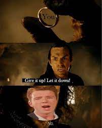 Never Gonna Give You Up Memes Never Gonna Humor