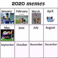 Meme Calendar May 2020 Update At Least In My Community Meme Of The Month Calendars Know Your Meme You can now get your printable calendars for 2021, 2022, 2023 as well as planners, schedules, reminders and more. meme calendar may 2020 update at