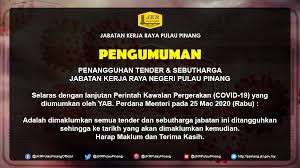 Jabatan perdana menteri (tulisan jawi: Jkr Pulau Pinang On Twitter Notis Pengumuman Adalah Dimaklumkan Bahawa Semua Tender Dan Sebutharga Jabatan Ini Dilanjutkan Tempoh Penangguhan Sehingga Ke Tarikh Yang Akan Dimaklumkan Kemudian Harap Maklum Dan Terima Kasih Perintahkawalanpergerakan