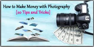 Their compensation structure is generous: How To Make Money With Photography 20 Tips And Tricks