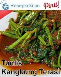Tumis Kangkung Terasi Resep Masakan Thai Resep Kangkung Tumis