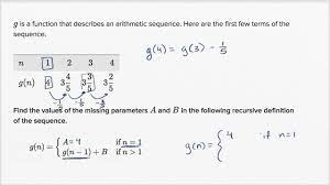A) list the first 5 terms of this sequence. Recursive Formulas For Arithmetic Sequences Algebra Video Khan Academy