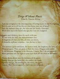 Dirge Without Music Edna St Vincent Millay Edna St Vincent Millay Edna Poems