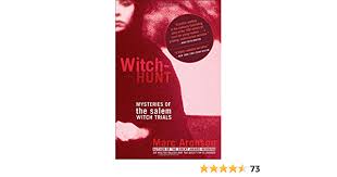 The accusations of witchcraft and. Amazon Com Witch Hunt Mysteries Of The Salem Witch Trials 9781416903154 Aronson Marc Anderson Stephanie Books