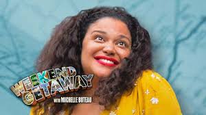 Weekend Getaway with Michelle Buteau