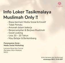 Loker tasikmalaya adalah aplikasi android yang berisi informasi lowongan pekerjaan terbaru yang ada di tasikmalaya dari berbagai situs terpercaya. Lowongan Kerja Khadijah Tasikmalaya Loker Tasikmalaya