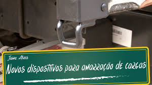Novos Dispositivos Para Amarracao De Cargas Youtube