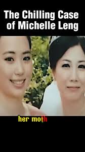 Michelle Leng Case