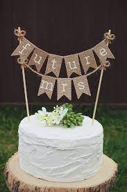 Bridal Shower Cake Topper Bride To Be Burlap Bridal Shower Etsy In 2021 Bridal Shower Cake Topper Bridal Shower Cakes Rustic Wedding Shower Cakes