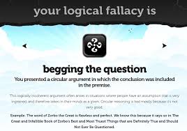 Begging The Question Logic And Critical Thinking Logical Fallacies Critical Thinking