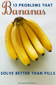 13 Problems That Bananas Solve Better Than Pills Health Remedies Health Healing Food