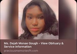 Dejah Monae Gough, 25, passed away