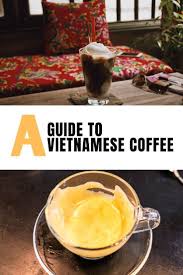 A Guide To Vietnamese Coffee In Hoi An In 2020 Vietnamese Coffee Vietnamese Coffee Recipe Travel Food