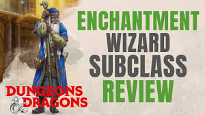 Enchantment Wizard D D 5e Subclass Series Youtube