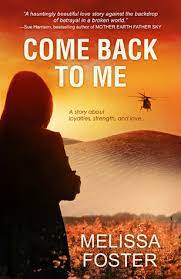 As she continued to relive her deaths, she slowly lost her smile and changed. Come Back To Me By Melissa Foster
