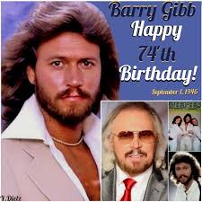 Happy 73rd birthday to singer Barry Gibb from the Bee Gees.