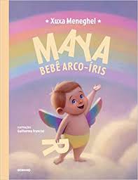 Baixar livro quem é seu dono? Maya Bebe Arco Iris Amazon Com Br Xuxa Meneghel Maya Meneghel