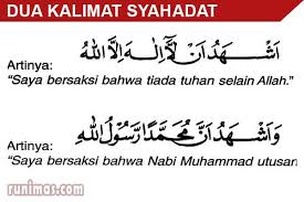 Bacaan Dua Kalimat Syahadat Arab Dan Terjemahan Runimas