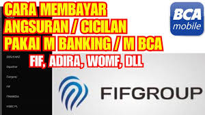 Bagi masyarakat yang ingin membayar pajak secara praktis. Cara Membayar Cicilan Pakai M Bca Bayar Angsuran Fif Adira Womf Oto Lewat M Banking Youtube