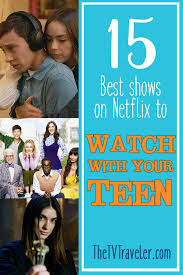 For more options, scroll down for the 50 best original shows to come out of netflix for anything you might have missed. Best Netflix Shows To Watch With Your Teen The Tv Traveler