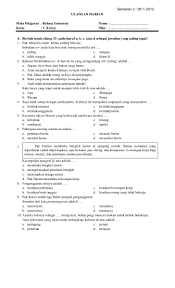 Pelajaran ini biasanya terdapat pada sekolah dasar islam maupun negeri yang dikomandoi oleh guru agama. Soal Bahasa Indonesia Kelas 5